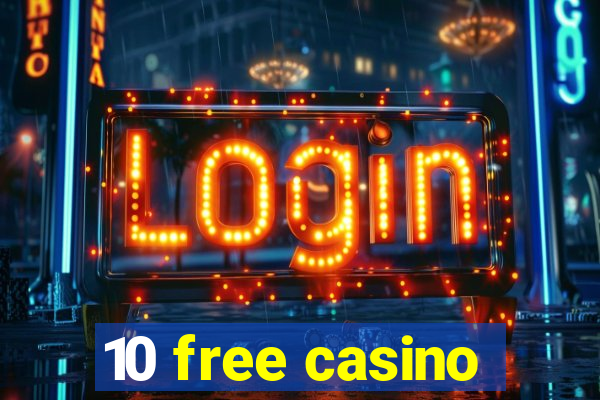 10 free casino