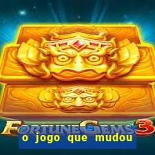 o jogo que mudou a hist贸ria torrent