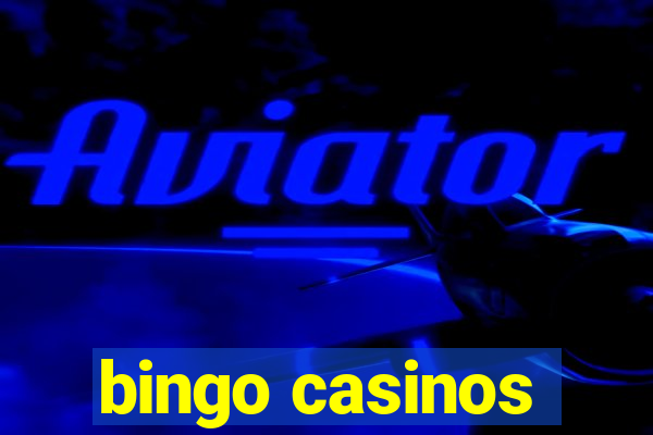 bingo casinos