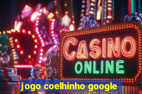 jogo coelhinho google