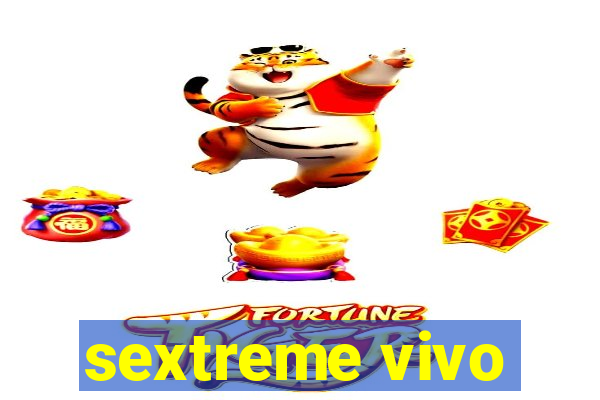 sextreme vivo