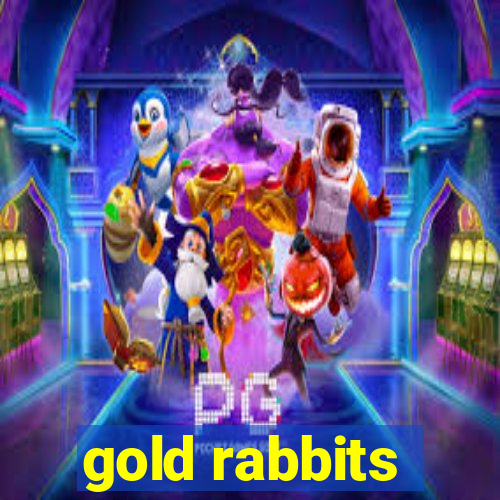 gold rabbits