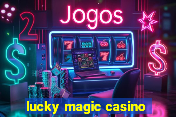 lucky magic casino