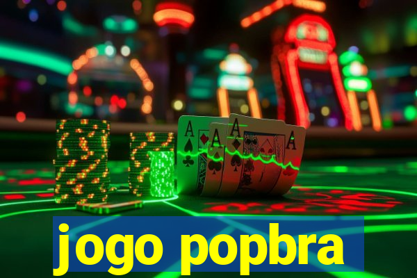 jogo popbra