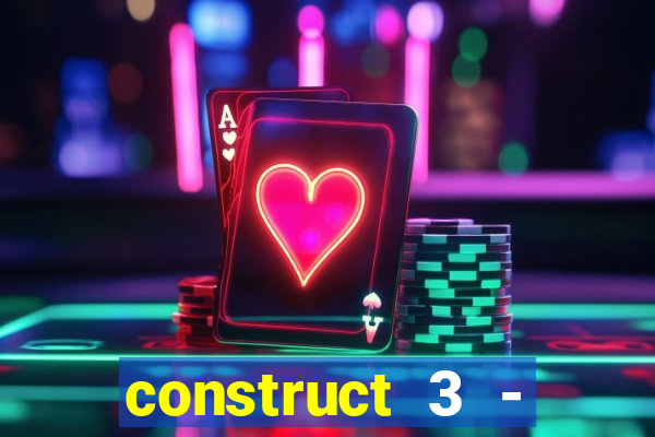 construct 3 - criar jogos