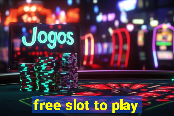 free slot to play