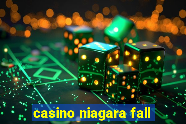 casino niagara fall