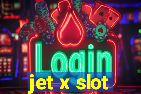 jet x slot