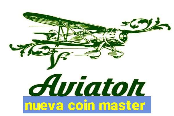 nueva coin master