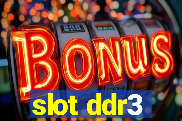 slot ddr3