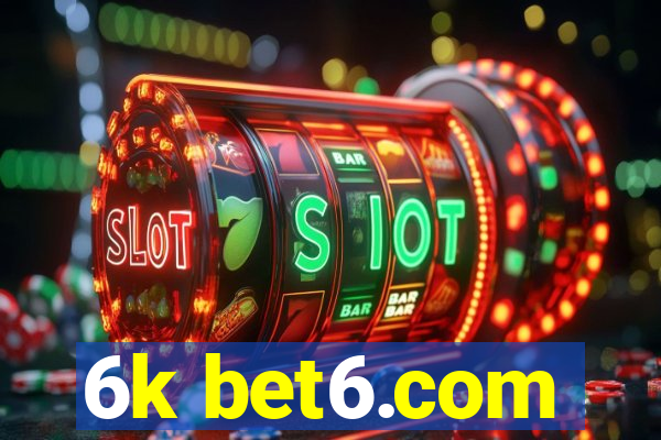 6k bet6.com