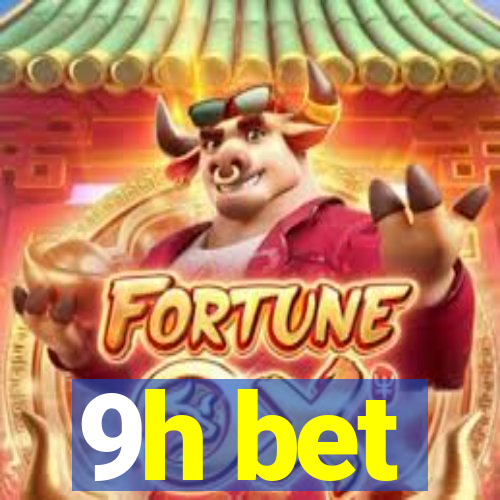 9h bet