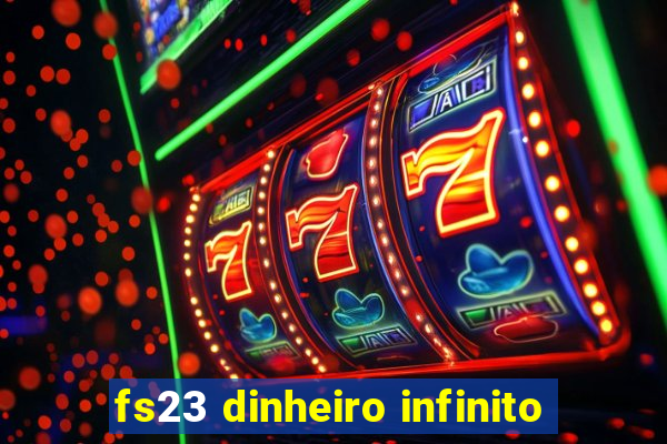 fs23 dinheiro infinito