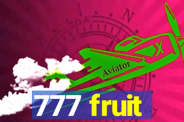 777 fruit