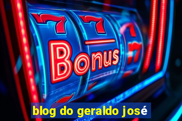 blog do geraldo josé