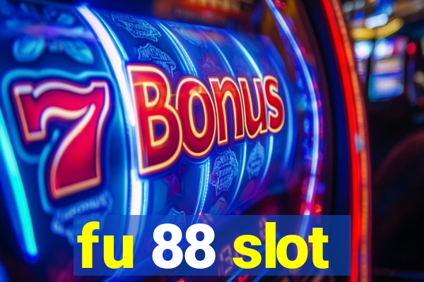 fu 88 slot