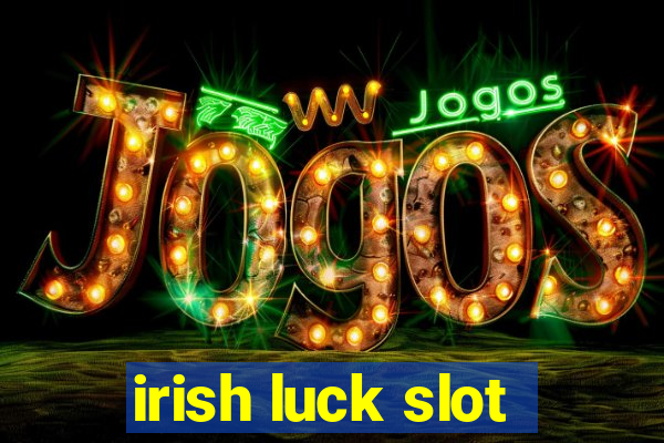 irish luck slot