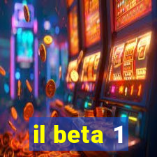 il beta 1