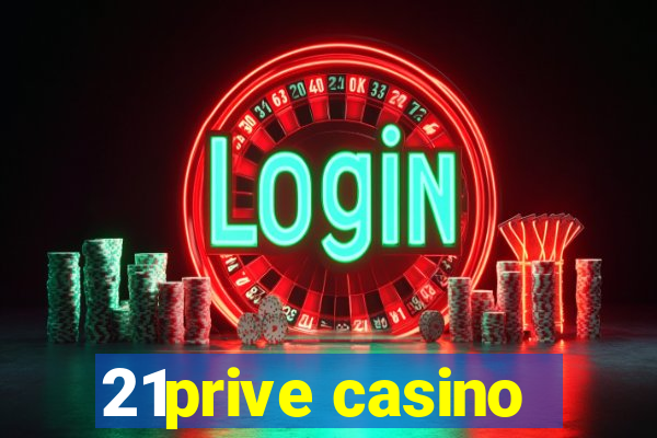 21prive casino