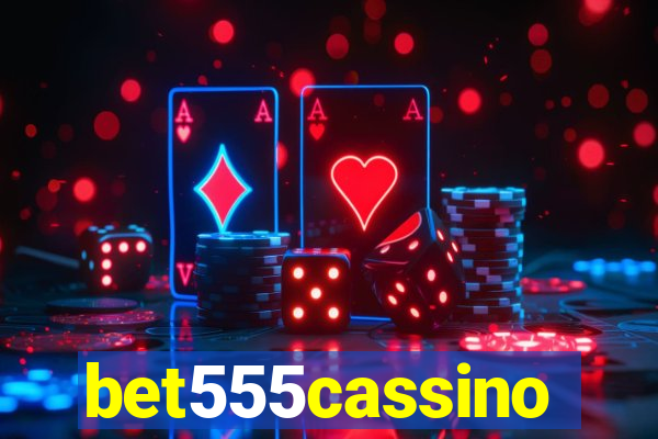 bet555cassino