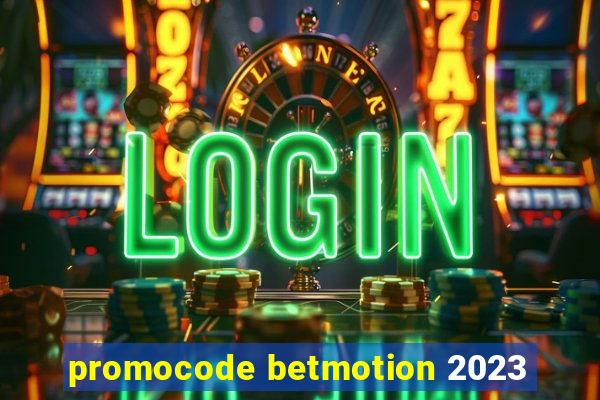 promocode betmotion 2023