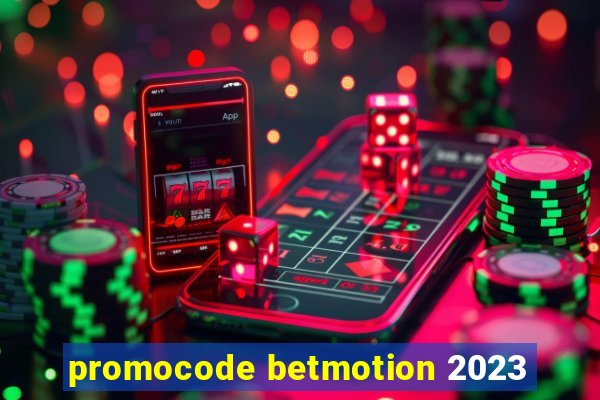 promocode betmotion 2023