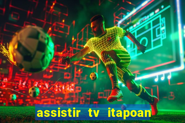 assistir tv itapoan record bahia ao vivo gratis