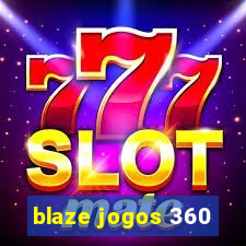 blaze jogos 360