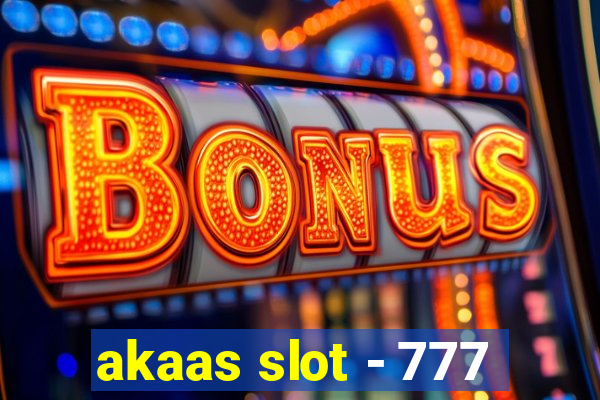 akaas slot - 777