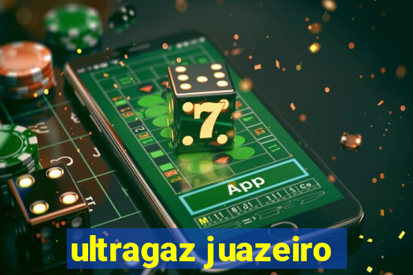 ultragaz juazeiro