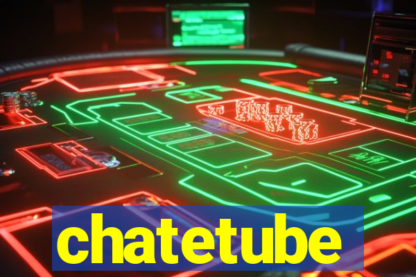 chatetube