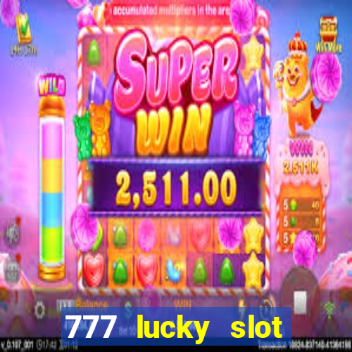 777 lucky slot online casino