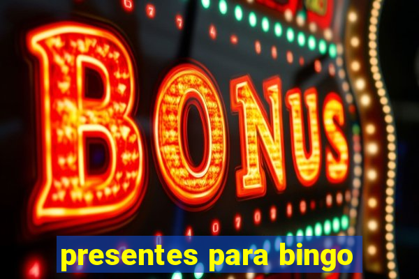 presentes para bingo