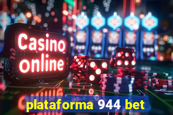 plataforma 944 bet