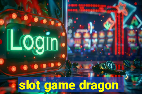 slot game dragon