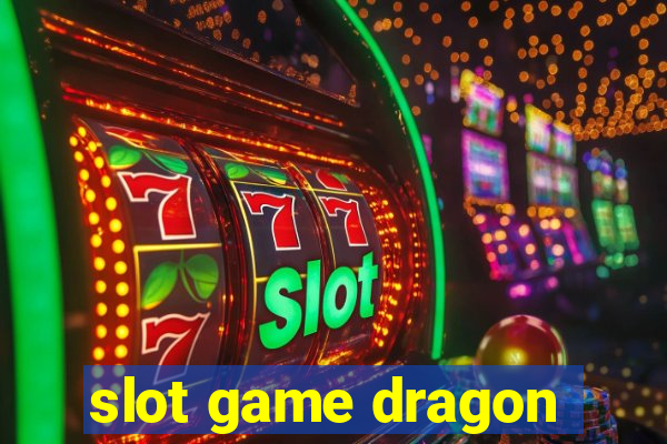 slot game dragon