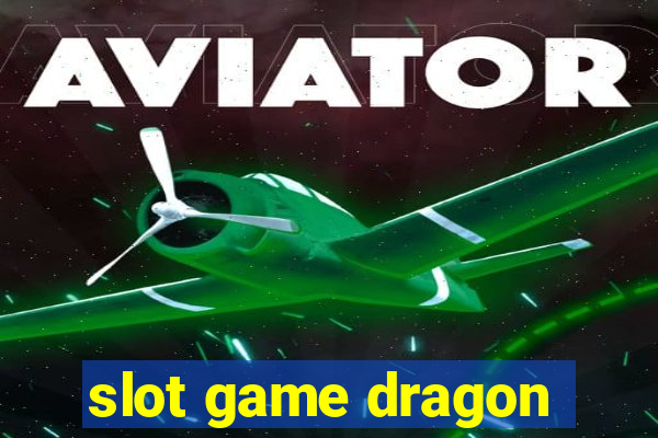 slot game dragon