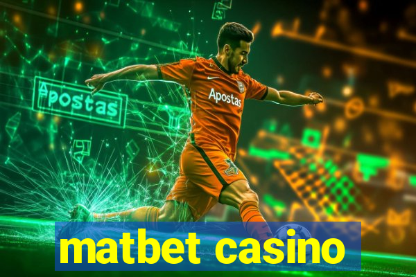 matbet casino