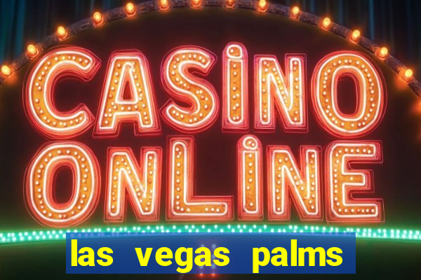 las vegas palms casino resort