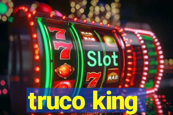 truco king