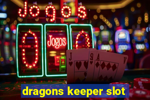 dragons keeper slot