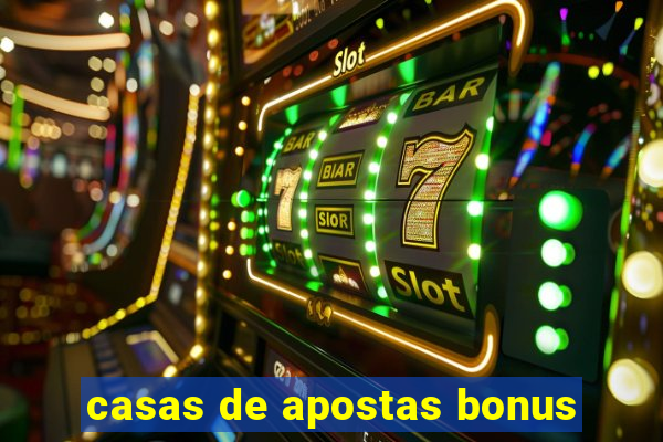 casas de apostas bonus