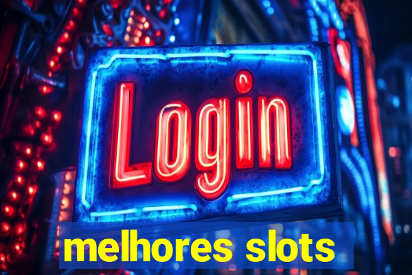 melhores slots