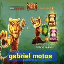 gabriel motos