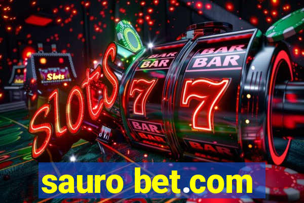 sauro bet.com