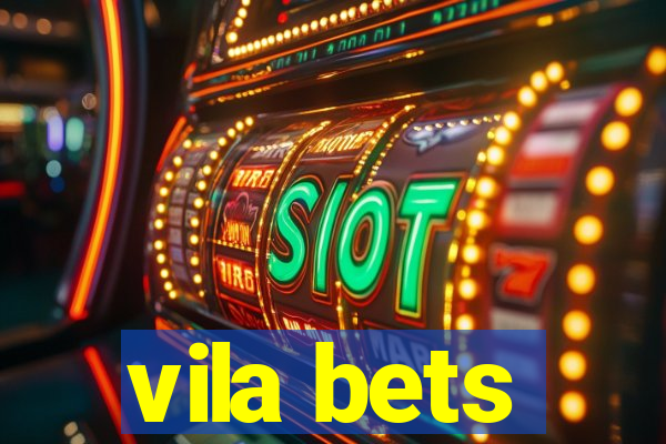 vila bets