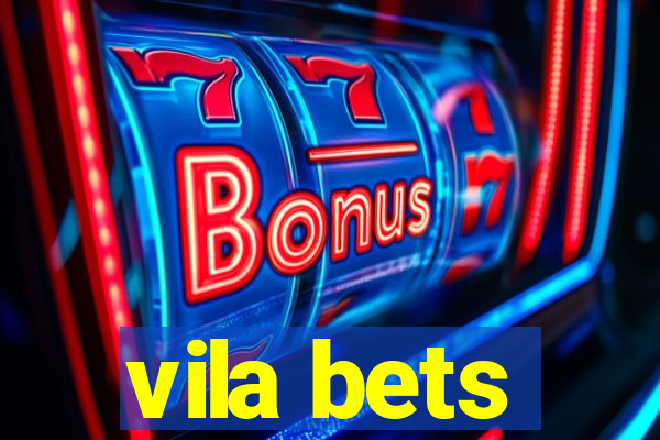 vila bets