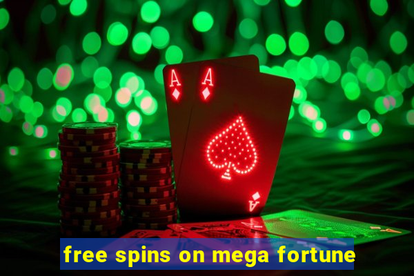 free spins on mega fortune