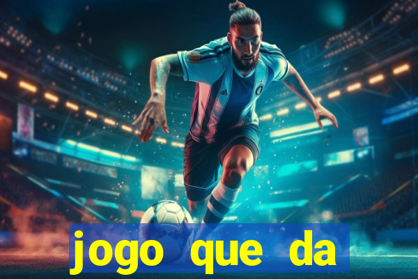 jogo que da dinheiro no cadastro sem deposito