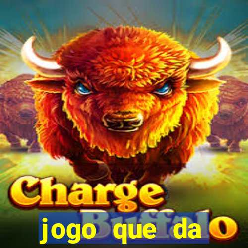 jogo que da dinheiro no cadastro sem deposito